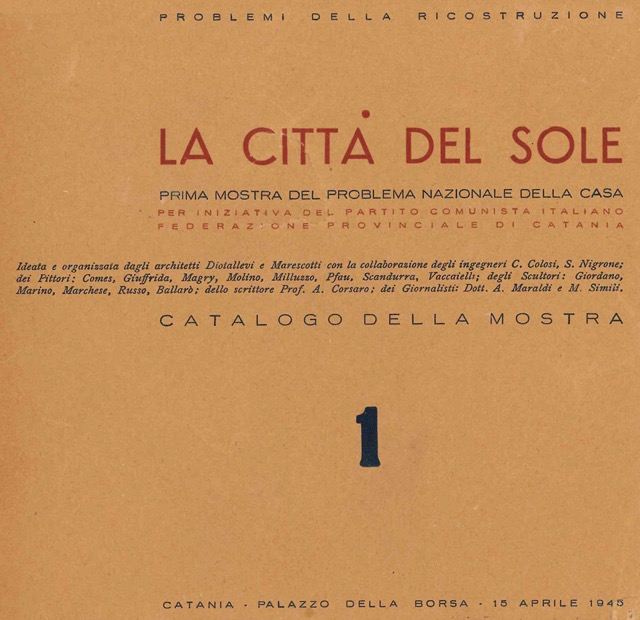 La città del sole. Prima mostra del problema nazionale della casa