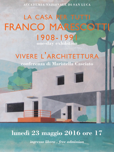 LA CASA PER TUTTI. FRANCO MARESCOTTI. 1908-1991